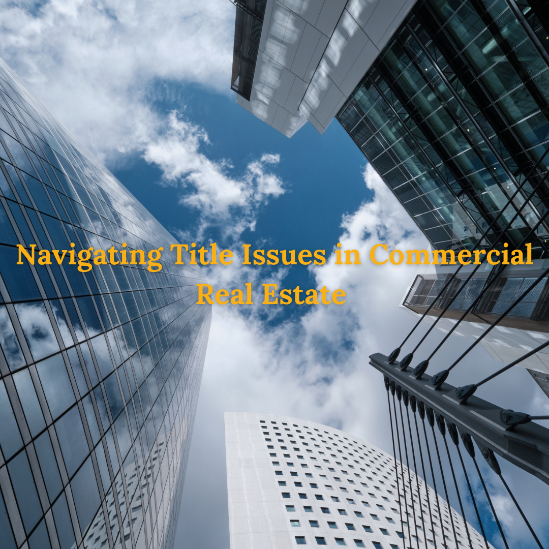 Colorado commercial real estate title issues 